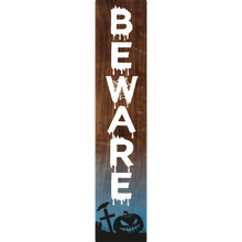 Load image into Gallery viewer, Beware Halloween Vertical Entrance Sign
