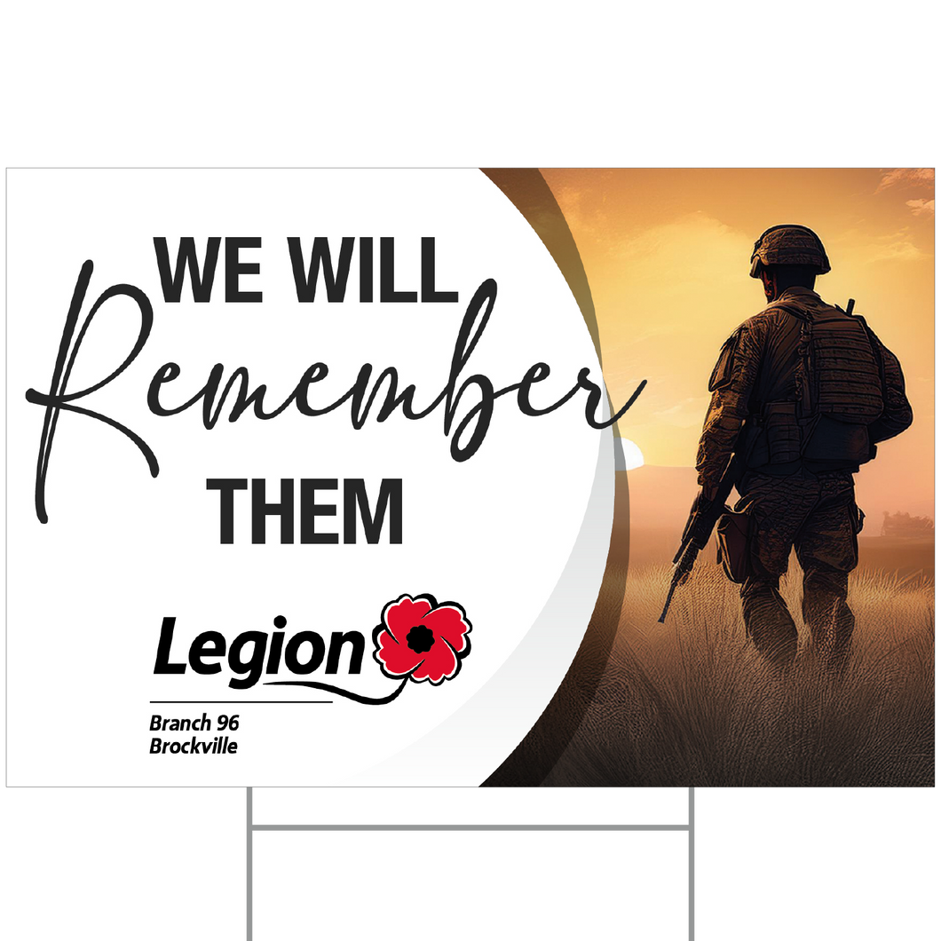 Legion Fundraiser Lawn Sign - We Will Remember Them