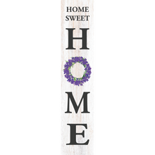 Load image into Gallery viewer, Home Sweet Home Vertical Entrance Sign
