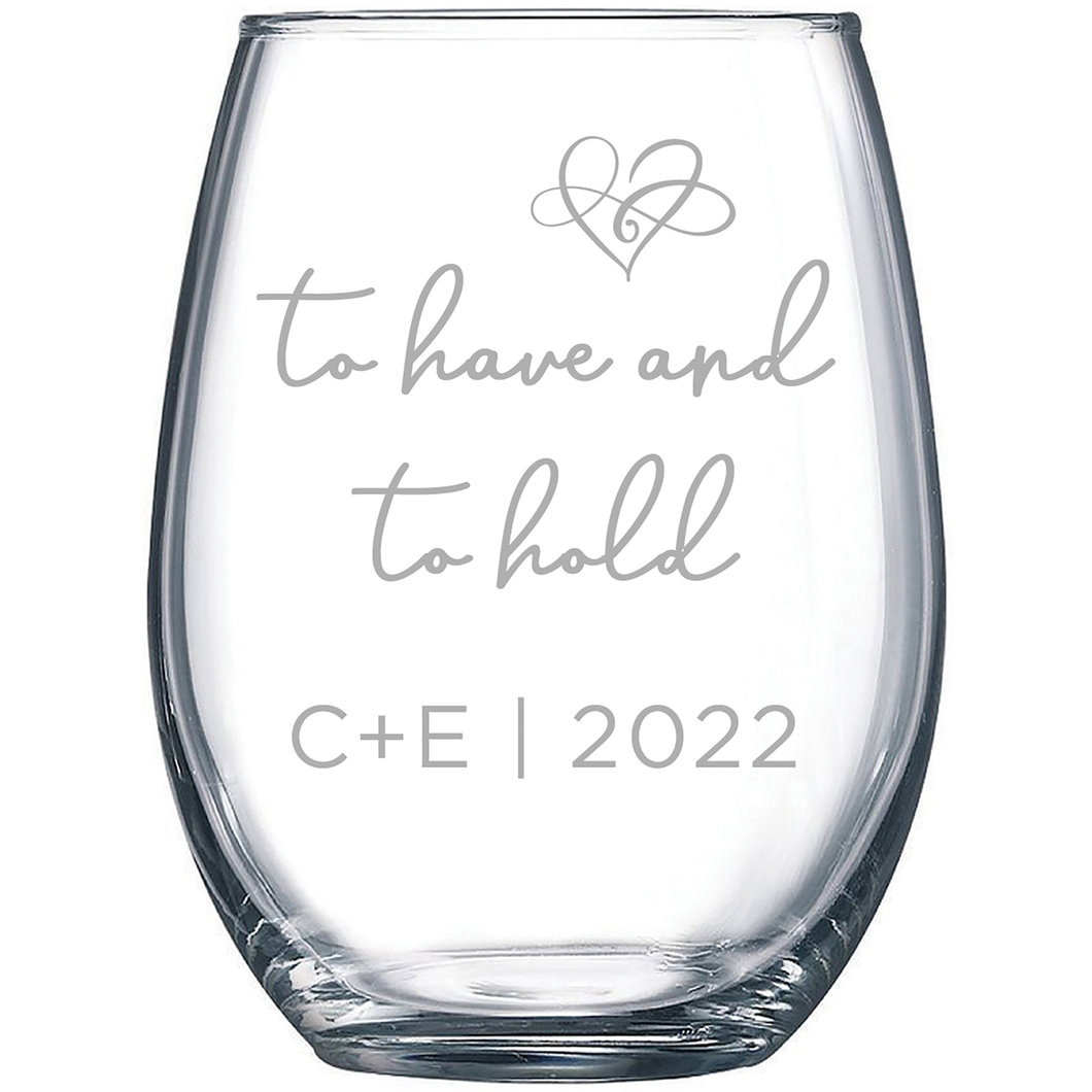 To have & to hold, Custom Wine Glasses, Set of 4