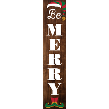 Load image into Gallery viewer, Be Merry Vertical Entrance Sign
