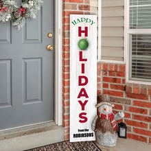 Load image into Gallery viewer, Custom Happy Holidays Vertical Entrance Sign
