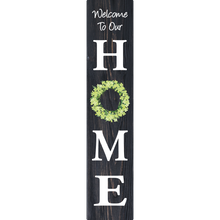 Load image into Gallery viewer, Welcome Home Vertical Entrance Sign
