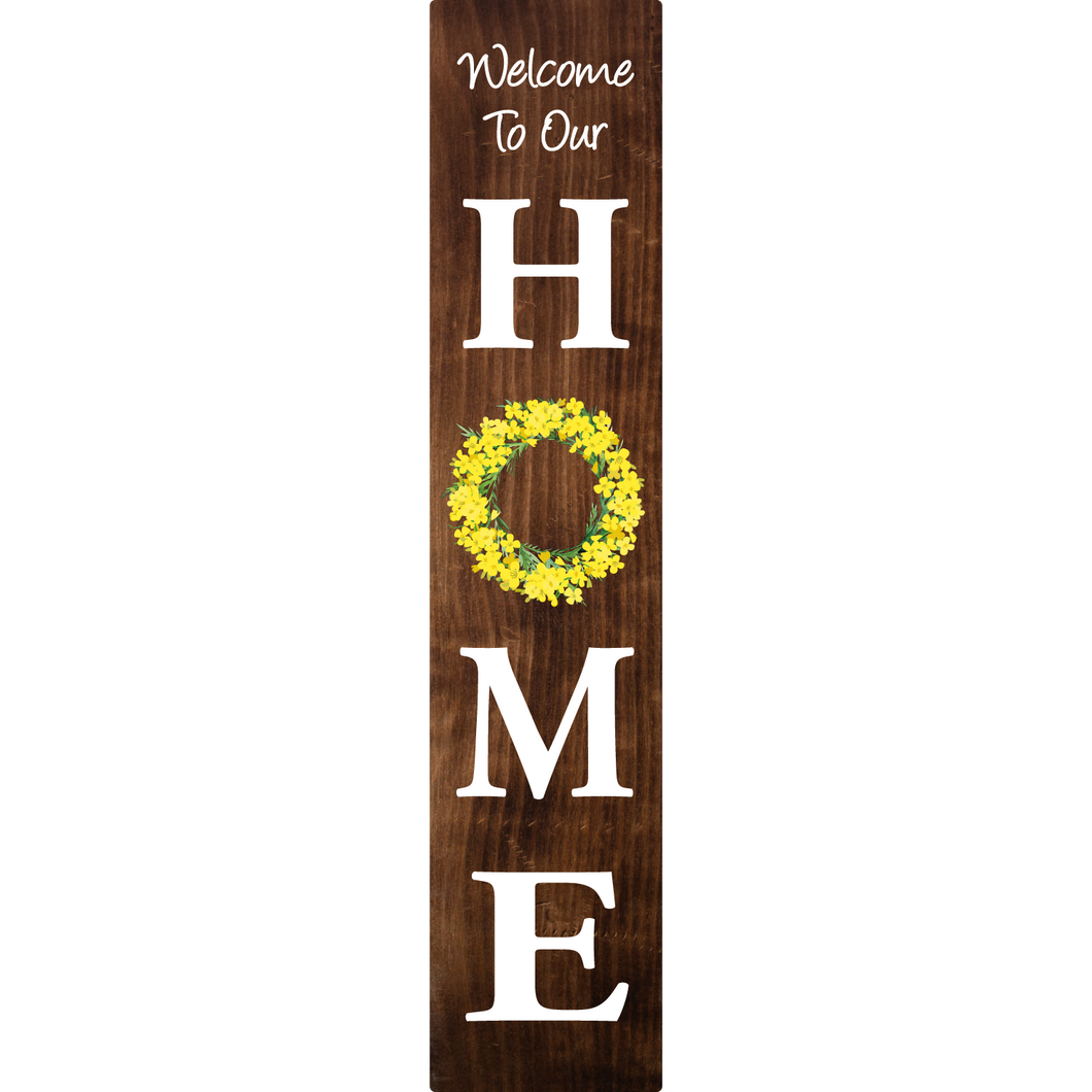 Welcome Home Vertical Entrance Sign